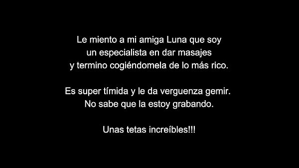 Convenzo a mi amiga TÍMIDA Luna de la universidad que soy bueno dando masajes. Le da vergüenza gemir a esta gordita tetona!