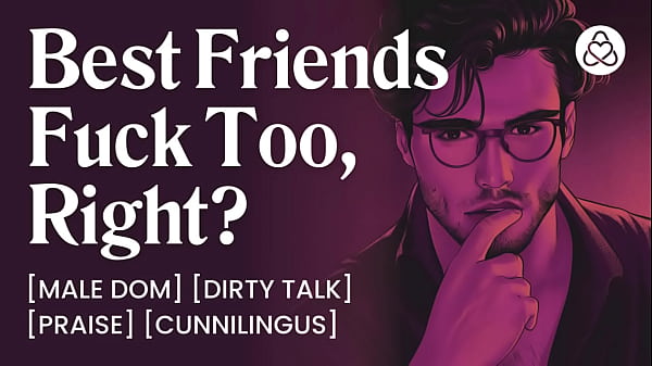 ASMR Male Voice: Dominant Best Friend Fucks You Hard – ASMR Audio Porn Erotic Audio Story