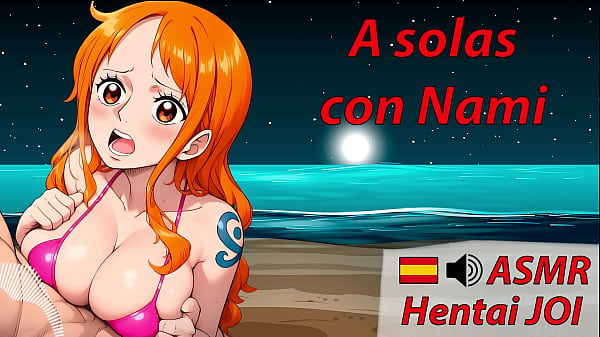 JOI ASMR hentai en español con Nami de One Piece. Empieza suave pero…