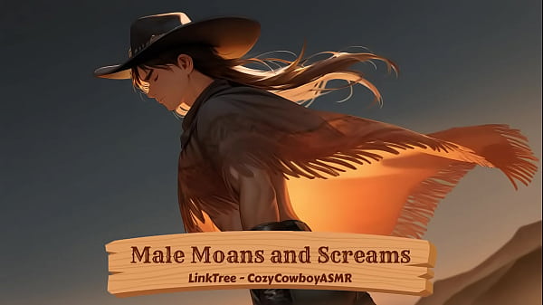 Male Moans and Screams